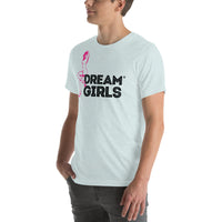 Dream Girls® Unisex t-shirt