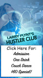 Larry Flynt's Hustler Club New Orleans- Entry, Drink & Couch Dance